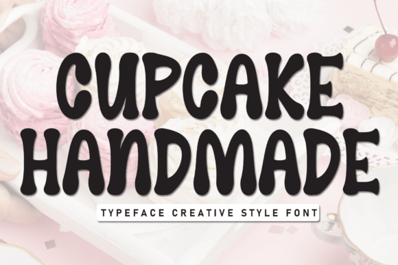 Cupcake Handmade: A Playful Display Font for Modern Campaigns