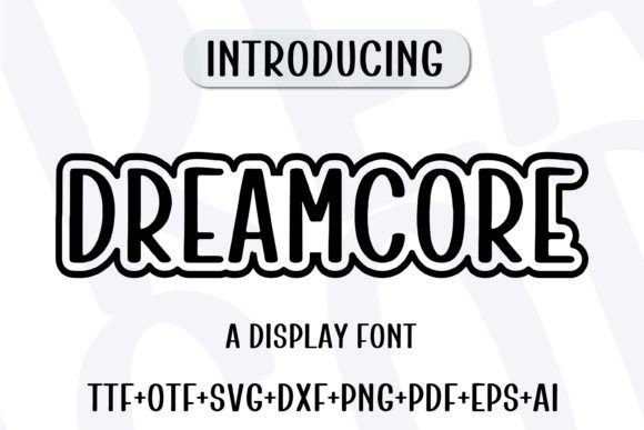 Dreamcore Font for Creative Makers and Handmade Designers