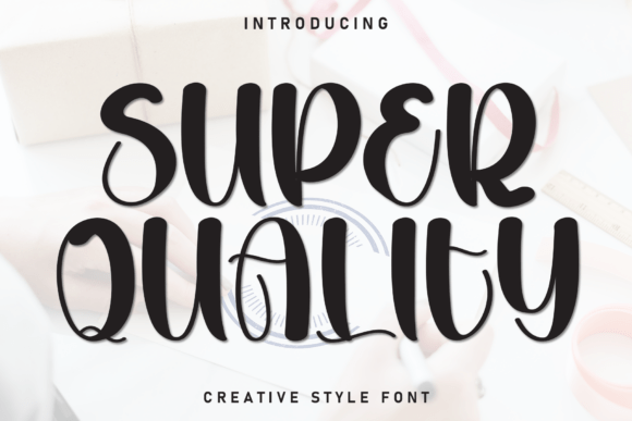 Super Quality: A Playful Display Font for Modern Editorial Design